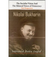 The Socialist Vision and the Silenced Voices of Democracy- New Perspectives- Nikolai Bukharin