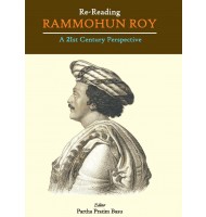 RE READING RAMMOHUN ROY: A TWENTIETH CENTURY PERSPECTIVEE